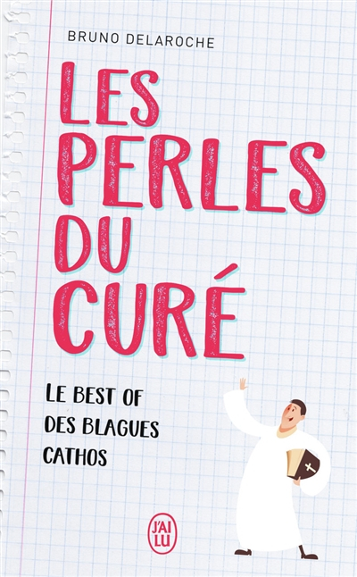 Les perles du curé : le best of des blagues cathos
