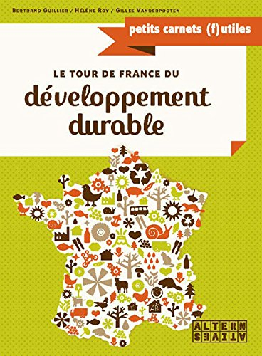 Le tour de France du développement durable : 30 solutions concrètes