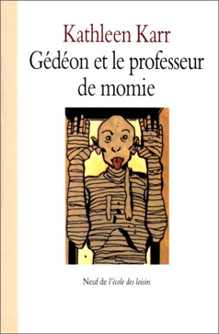 Gédéon et le professeur de momie