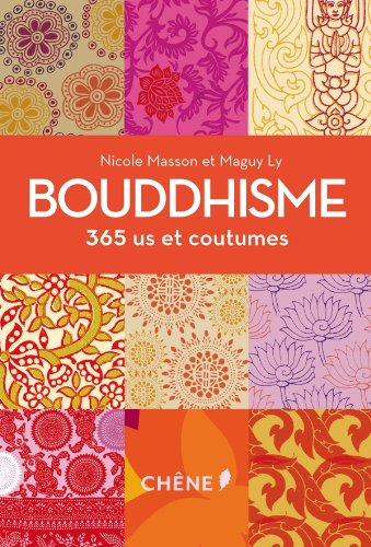 Bouddhisme : 365 us et coutumes