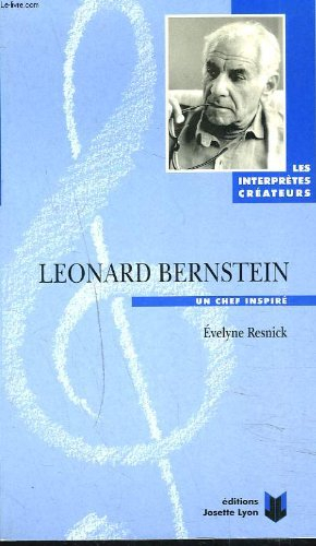Léonard Bernstein : un chef inspiré