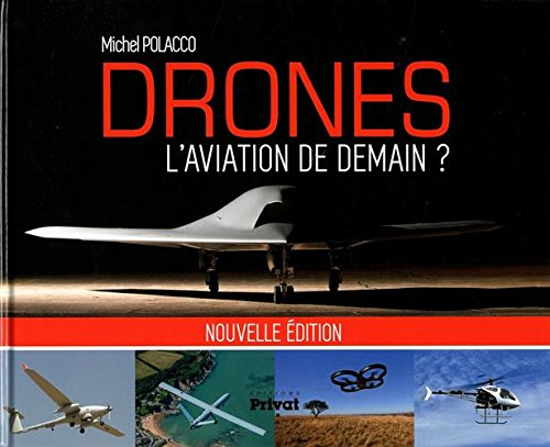 Drones : l'aviation de demain ?