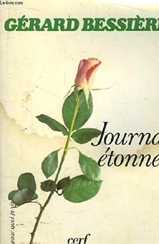 Journal étonné. Vol. 1. Journal étonné