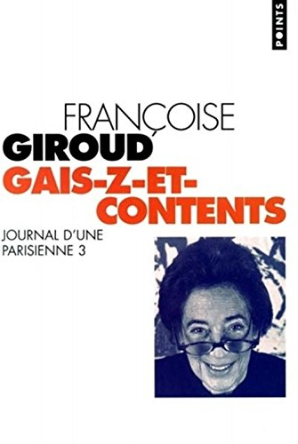 Journal d'une Parisienne. Vol. 3. Gais-z-et-contents : 1996