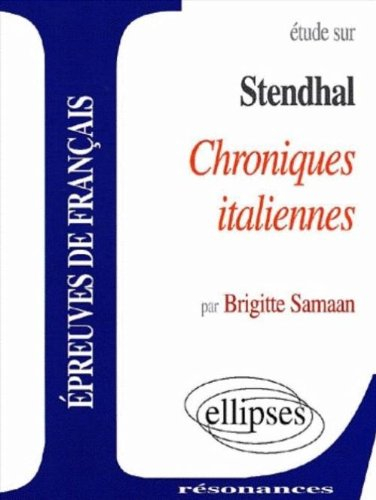 Stendhal, Chroniques italiennes