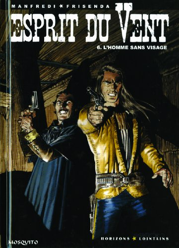 Esprit du vent. Vol. 6. L'homme sans visage