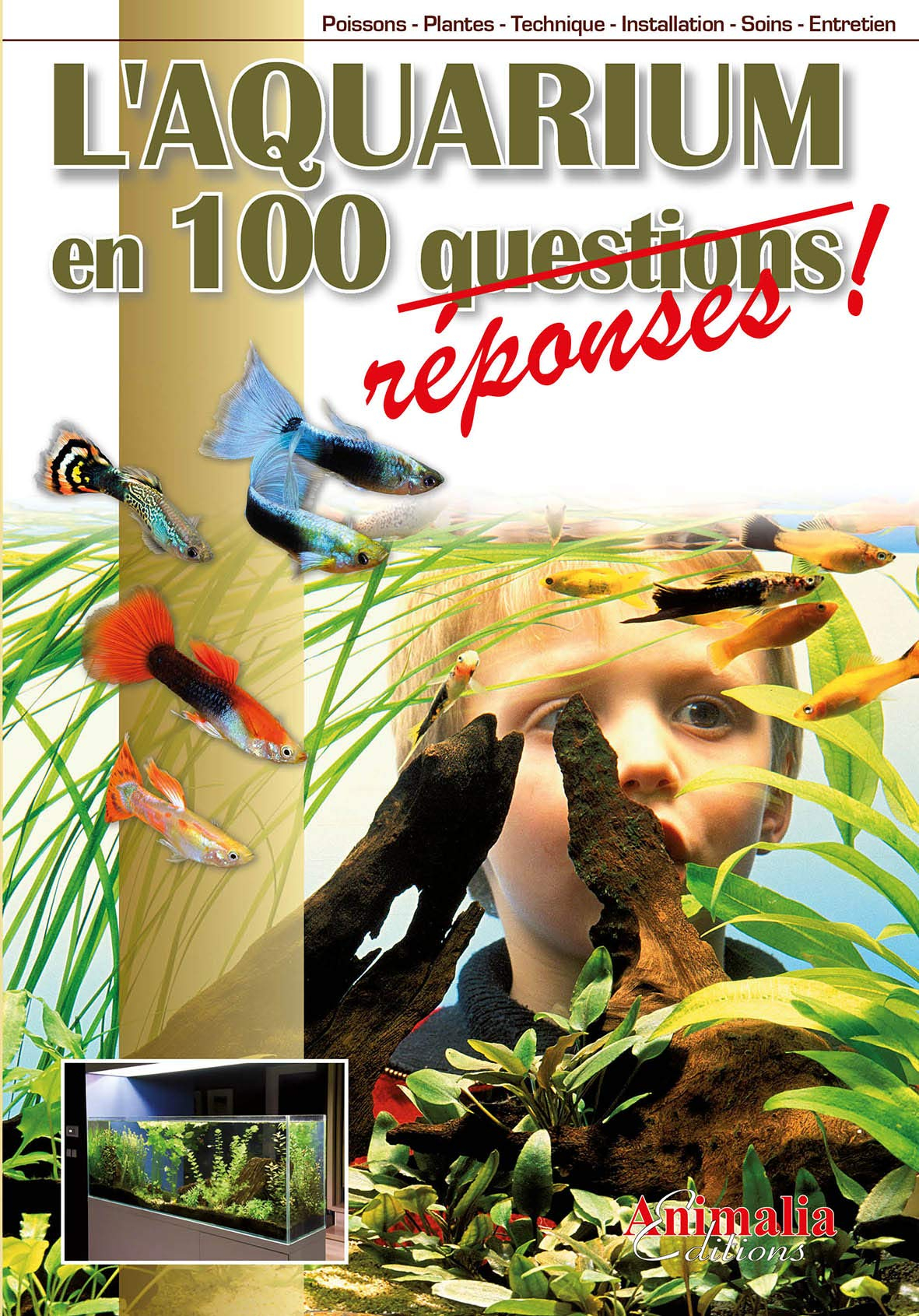 L'aquarium en 100 réponses