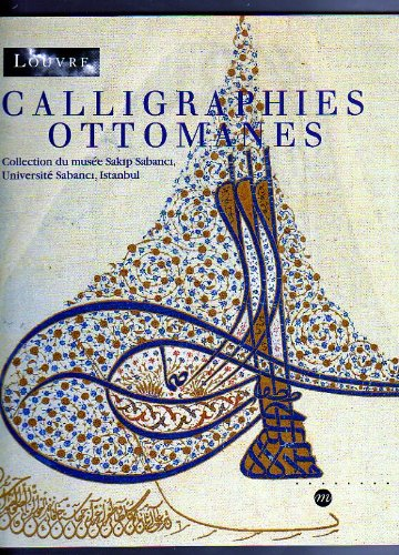 Calligraphies ottomanes : collection du musée Sakip Sabanci, Université Sabanci, Istanbul : expositi