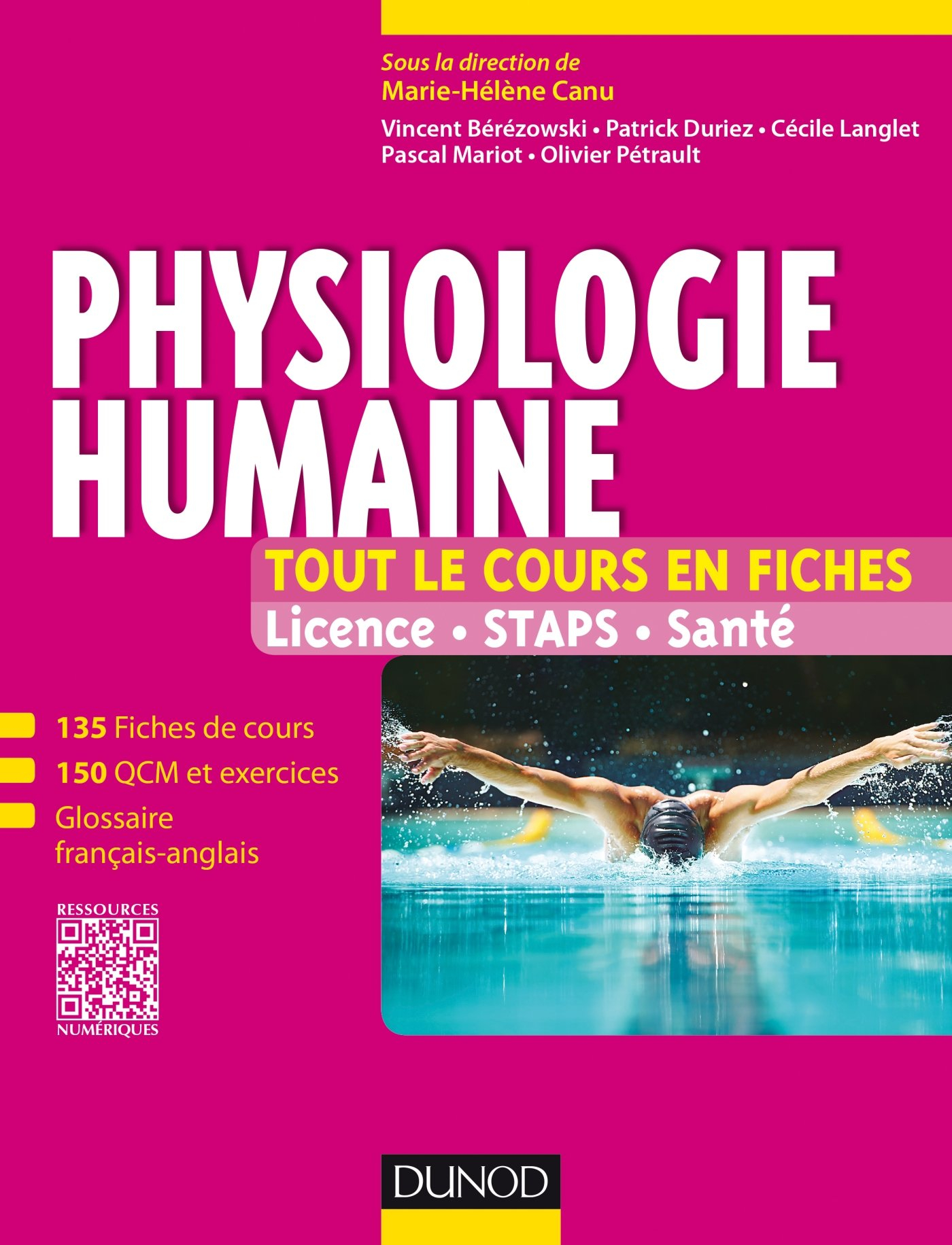 Physiologie humaine : licence, STAPS, santé : 135 fiches de cours, 150 QCM et exercices, glossaire f