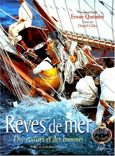 Rêves de mer : des voiliers et des hommes