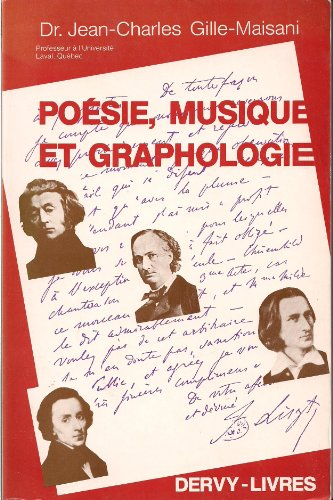 poesie, musique et graphologie : écritures de poetes et de compositeurs, complements