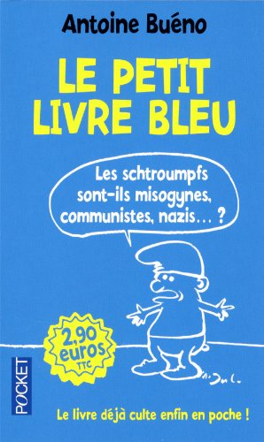 Le petit livre bleu : les Schtroumpfs sont-ils misogynes, communistes ou... nazis ?