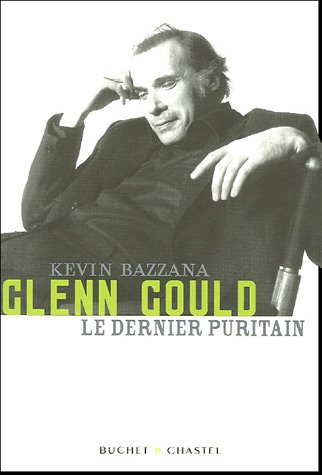 Glenn Gould, le dernier puritain