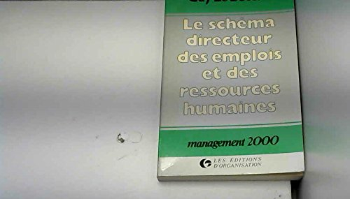 Le Schéma directeur des emplois et des ressources humaines : un outil de management stratégique