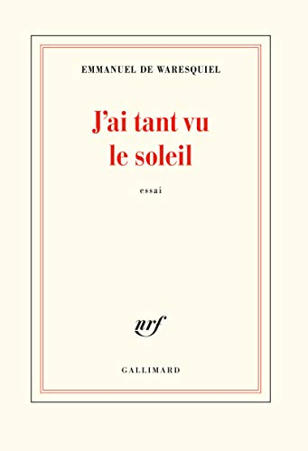 J'ai tant vu le soleil : essai