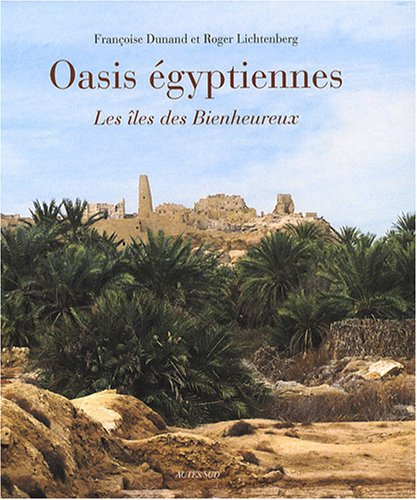 Oasis égyptiennes : les îles des bienheureux