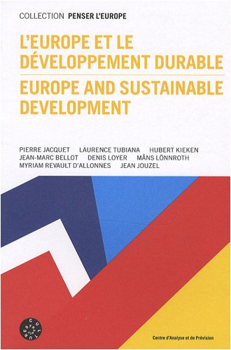 L'Europe et le développement durable. Europe and sustainable development