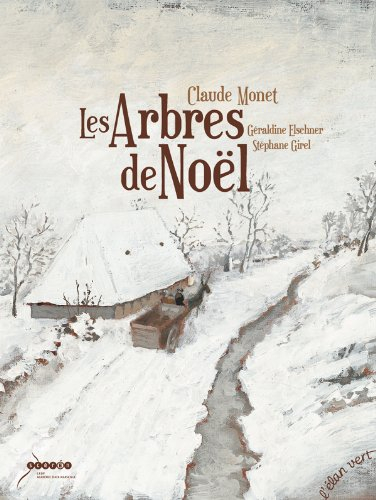 Les arbres de Noël : Claude Monet