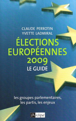 Elections européennes 2009 : le guide