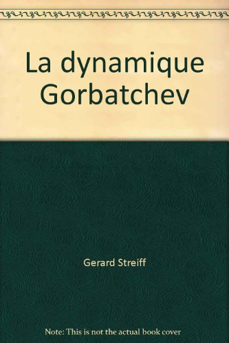 La Dynamique Gorbatchev