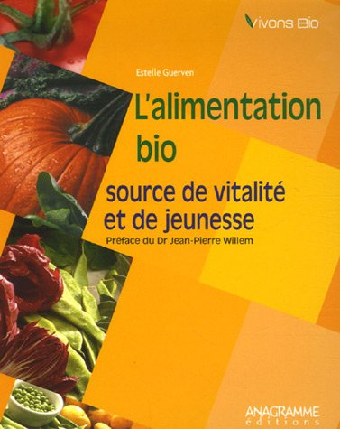 L'alimentation bio : source de vitalité et de jeunesse