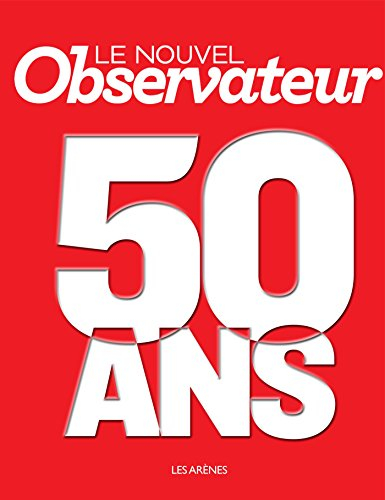 Le Nouvel Observateur : 50 ans