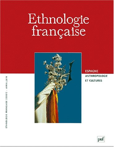 Ethnologie française, n° 2. Espagne, anthropologie et cultures