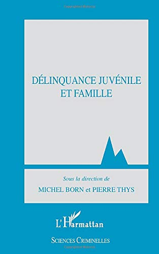 Délinquance juvénile et famille