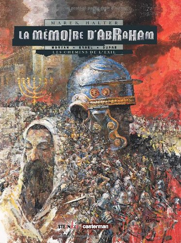 La mémoire d'Abraham. Vol. 1. Les chemins de l'exil