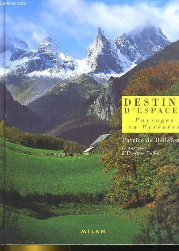 Destin d'espaces : paysages en Pyrénées