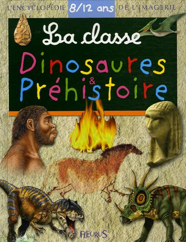 La classe dinosaures et préhistoire : 8-12 ans