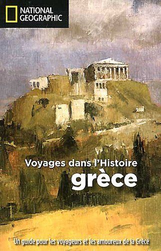 Voyages dans l'histoire : Grèce