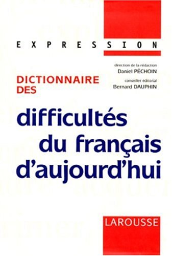 dictionnaire des difficultés du français d'aujourd'hui