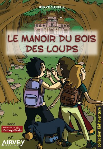 Le manoir du bois des loups