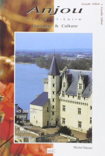 Anjou : tourisme et culture