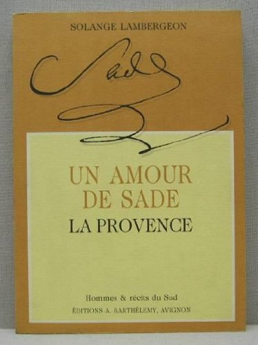 Un Amour de Sade, la Provence
