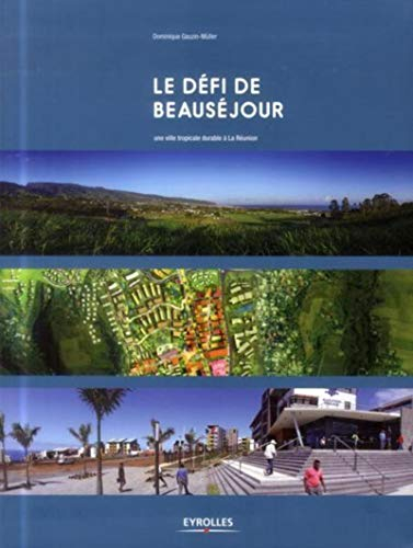 Le défi de Beauséjour : une ville tropicale durable à La Réunion