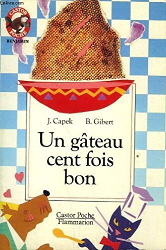 Un gâteau cent fois bon