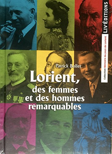 Lorient, des femmes et des hommes remarquables