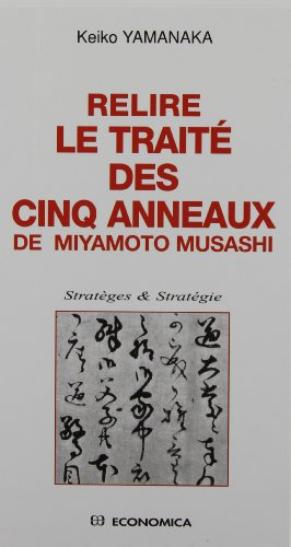 Relire le Traité des cinq anneaux de Miyamoto Musashi