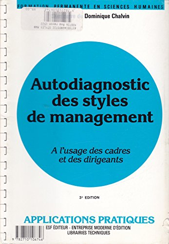 autodiagnostic des styles de management. a l'usage des cadres et des dirigeants, 4ème édition