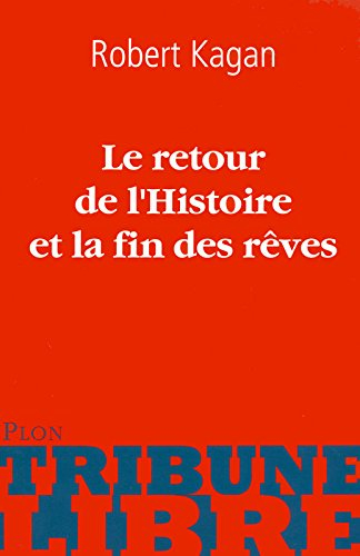 Le retour de l'histoire et la fin des rêves