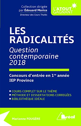Les radicalités : question contemporaine 2018, concours d'entrée en 1re année IEP province : cours c