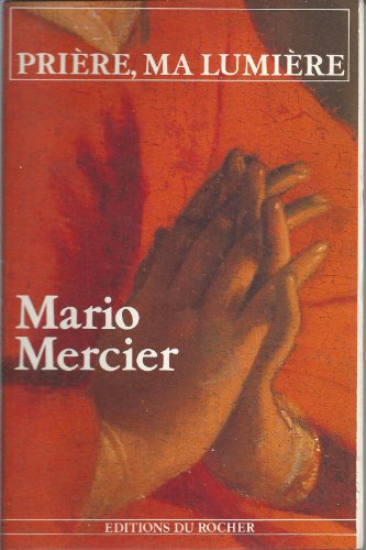 Prière, ma lumière