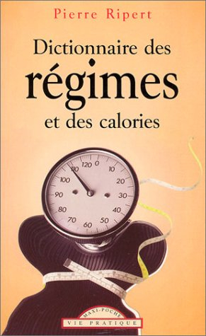 dictionnaire des régimes et des calories