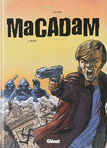 Macadam. Vol. 1. Max