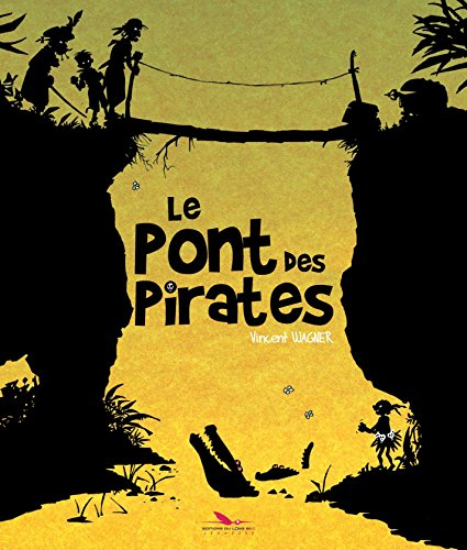 Le pont des pirates