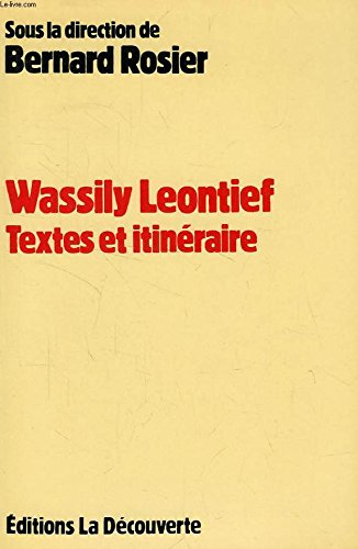 Wassily Leontief, textes et itinéraires
