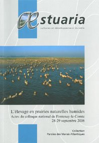 L'élevage en prairies naturelles humides Actes du colloque national de Fontenay le Comte 2006