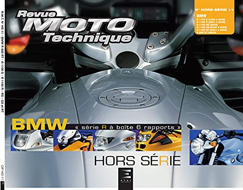 Revue moto technique, n° HS 11.1. BMW R 850 T, 1.100 S, R 1.150 R, RS, GS et RT